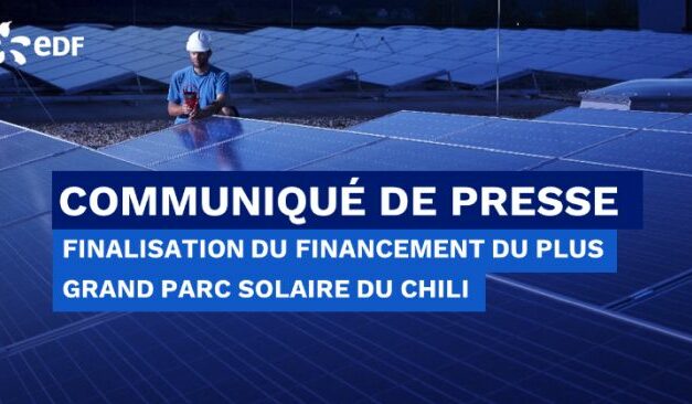 Le groupe EDF et AME finalisent le financement du plus grand parc solaire du Chili