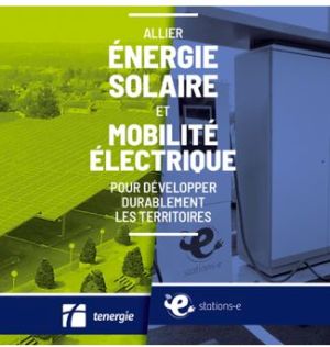 Tenergie et Stations-e scellent un partenariat alliant énergie solaire et mobilité électrique