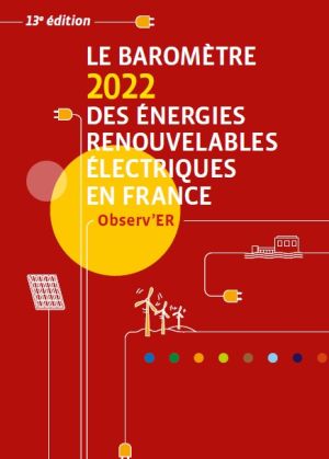 Baromètre 2022 des énergies renouvelables électriques en France : « La France ne respectera pas ses objectifs en 2023 »