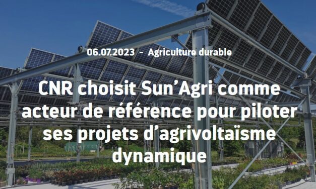 CNR choisit Sun’Agri comme acteur de référence pour piloter ses projets d’agrivoltaïsme dynamique