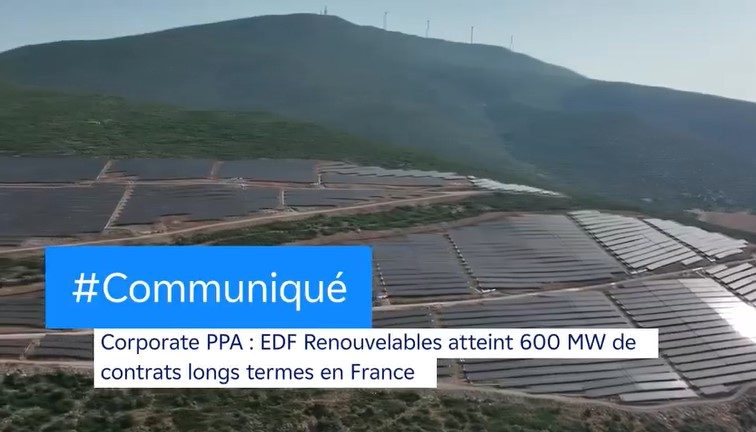 Corporate PPA : EDF Renouvelables atteint 600 MW de contrats longs termes en France