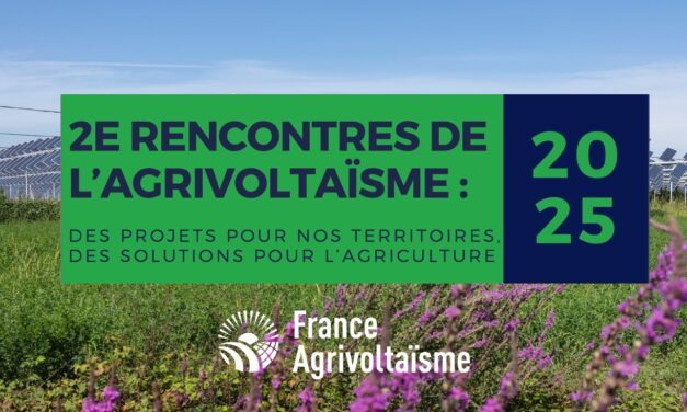 France Agrivoltaïsme dresse un premier bilan de la filière à l’occasion des 2e Rencontres de l’Agrivoltaïsme