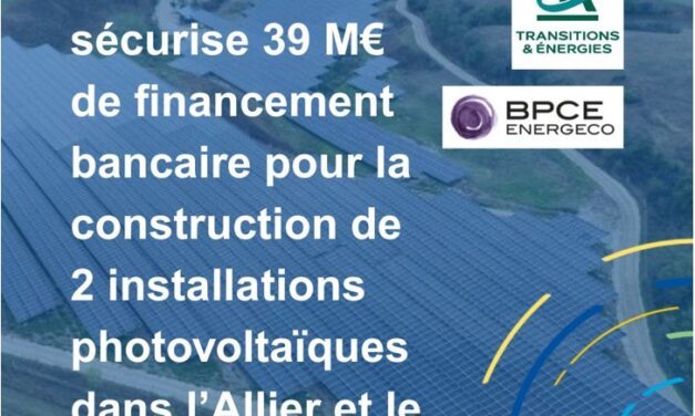 Rubis Photosol sécurise un financement de 39 millions d’euros pour deux nouvelles installations photovoltaïques