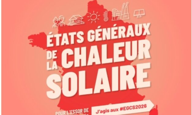 Etats Généraux de la Chaleur Solaire 2026 | 17 juin à Paris