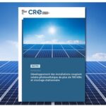 La CRE publie ses propositions pour optimiser le développement des grandes installations PV grâce au stockage
