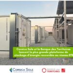 Corsica Sole et la Banque des Territoires lancent la plus grande plateforme de stockage d’énergie raccordée au réseau en France