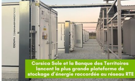 Corsica Sole et la Banque des Territoires lancent la plus grande plateforme de stockage d’énergie raccordée au réseau en France