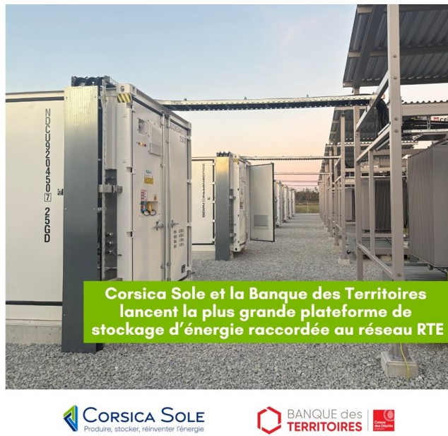 Corsica Sole et la Banque des Territoires lancent la plus grande plateforme de stockage d’énergie raccordée au réseau en France