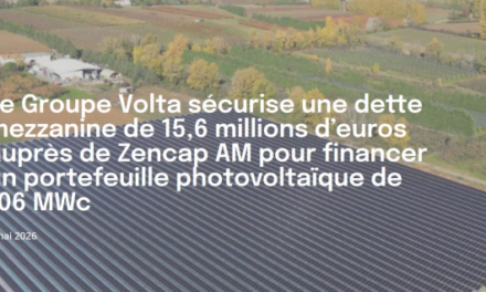 Le groupe Volta sécurise le financement d’un portefeuille photovoltaïque de 106 MWc