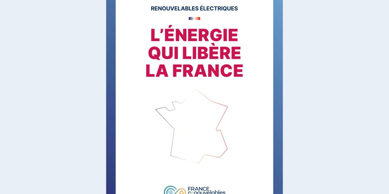 Présidentielle 2027 : France renouvelables propose une programmation pluriannuelle de l&rsquo;électrification
